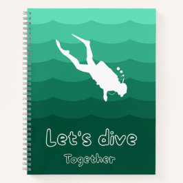 Laten we samen duiken | Cute Ocean Avontuur Notitieboek