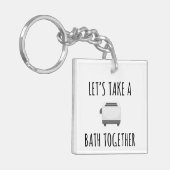 Laten we samen een bad nemen sleutelhanger (Voorkant Links)