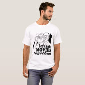 Laten we samen films maken t-shirt (Voorkant volledig)