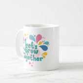 Laten we samen groeien koffiemok (Voorkant links)