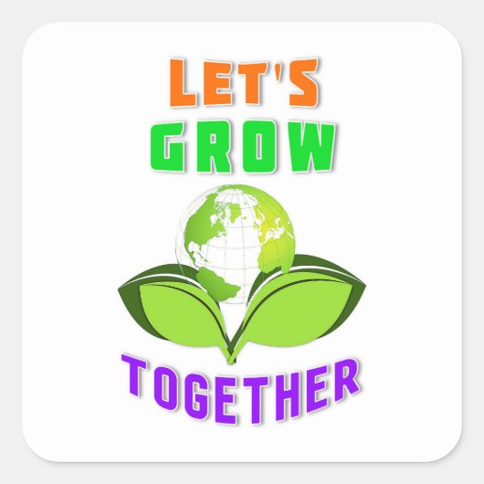 Laten we samen groeien om wereldmoederdag te redde vierkante sticker (Voorkant)