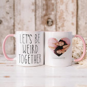 Laten we samen raar zijn | BESTIES Foto en tekst Mok