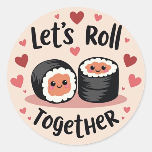 Laten we samen rollen! – Schattigee Sushi Roll Val Ronde Sticker (Voorkant)