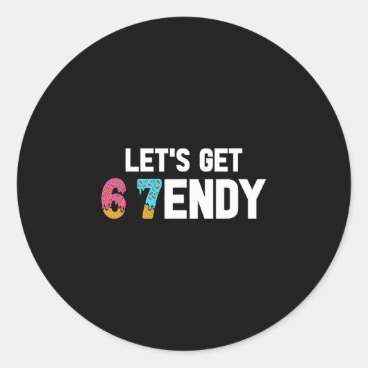 Laten we Sendy 67 Ijs krijgen 7endy 6 7endy 67 Mem Ronde Sticker (Voorkant)