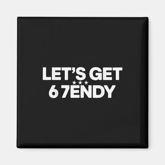 Laten we Sendy 67 Six Seven Meme krijgen Magneet (Voorkant)