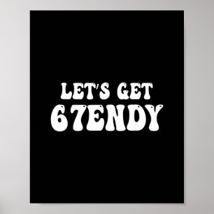 Laten we Sendy 67 Zes Zeven 7endy 6 7endy 67 Meme Poster