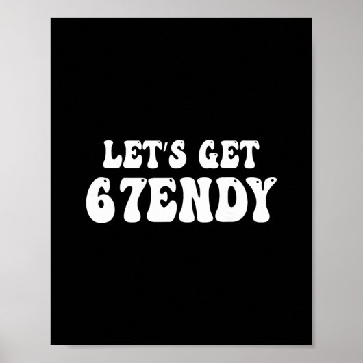 Laten we Sendy 67 Zes Zeven 7endy 6 7endy 67 Meme Poster (Voorkant)