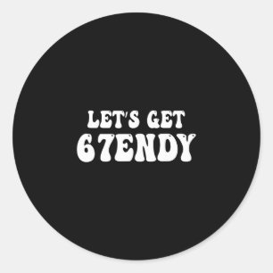 Laten we Sendy 67 Zes Zeven 7endy 6 7endy 67 Meme Ronde Sticker