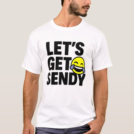 Laten we sendy doen. brainrot meme virale t-shirt (Voorkant)