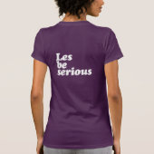 Laten we serieus zijn t-shirt (Achterkant)