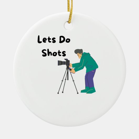 Laten we Shots doen met een fotograaf Keramisch Ornament (Voorkant)