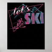 Laten we Ski Retro  80s Ski Outfit 90s Poster (Voorkant)