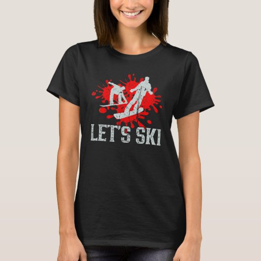Laten we Ski Snow Skiing T-shirt (Voorkant)