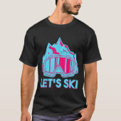 Laten we skiën1 t-shirt (Voorkant)