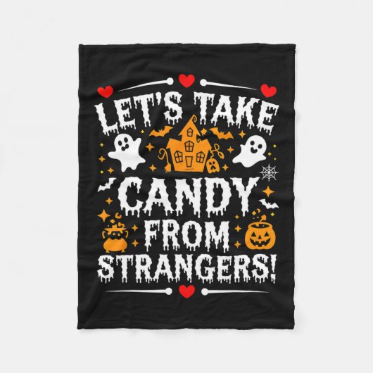 Laten we Snoep nemen van vreemden 1 Fleece Deken (Voorkant)