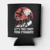 Laten we Snoep nemen van vreemden Grappig Hallowee Blikjeskoeler (Voorkant)