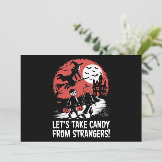 Laten we Snoep nemen van vreemden Grappig Hallowee Kaart (Staand voorkant)