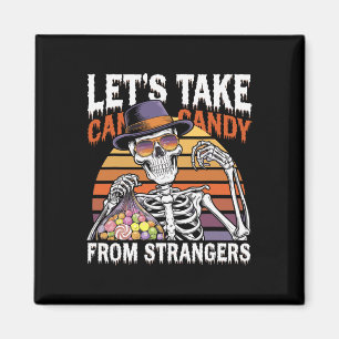 Laten we Snoep nemen van vreemden Grappig Hallowee Magneet