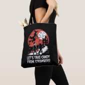 Laten we Snoep nemen van vreemden Grappig Hallowee Tote Bag (Dichtbij)