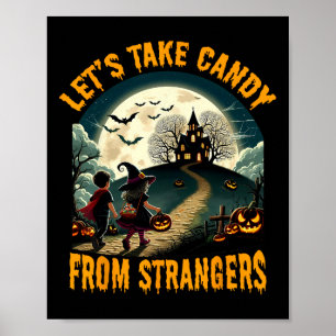 Laten we Snoep nemen van vreemden Grappige Hallowe Poster