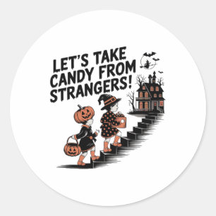 Laten we Snoep nemen van vreemden kostuum Ronde Sticker