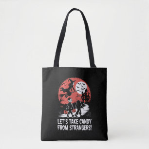 Laten we snoep van vreemden afpakken Grappig Hallo Tote Bag
