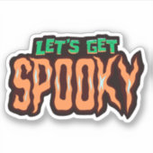 Laten we Spooky halen Sticker (Voorkant)