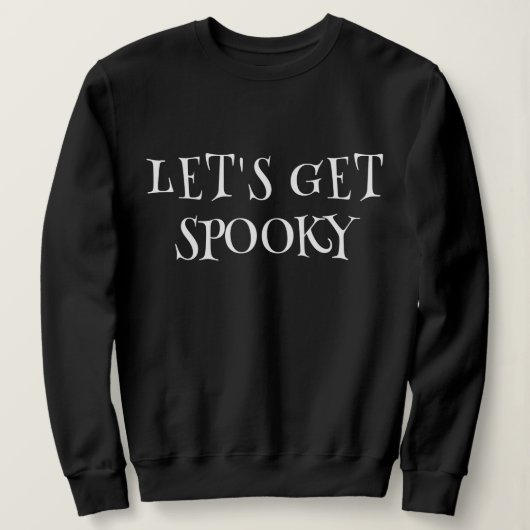Laten we Spooky halen Trui (Design voorkant)