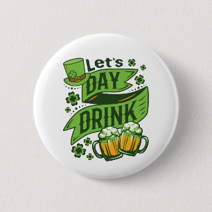 Laten we St. Patrick's Day drinken Ronde Button 5,7 Cm