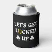 Laten we St. Patrick's Day geluk hebben Blikjeskoeler (Blikje Voorkant)