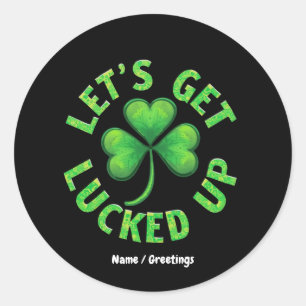 Laten we St. Patrick's Day leuk vinden Ronde Sticker