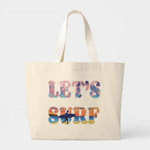 Laten we Surf maken Grote Tote Bag