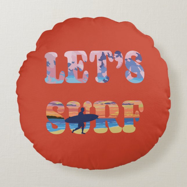 Laten we Surf maken Rond Kussen (Voorkant)