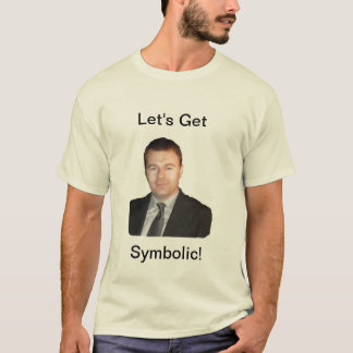 "Laten we symbolisch zijn" T-Shirt