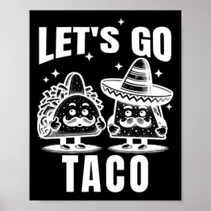 Laten we Taco 1 gaan Poster