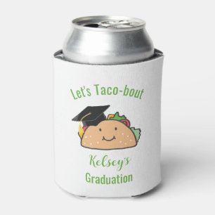 Laten we Taco-Bout Afstuderen Gepersonaliseerde Ta Blikjeskoeler