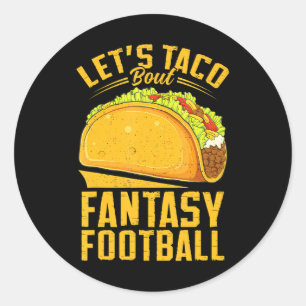 Laten we Taco Bout Fantasy Football Funny Ronde Sticker
