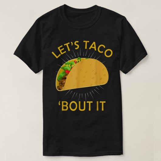 Laten we Taco Bout it Shirt - Taco Cinco de Mayo (Design voorkant)