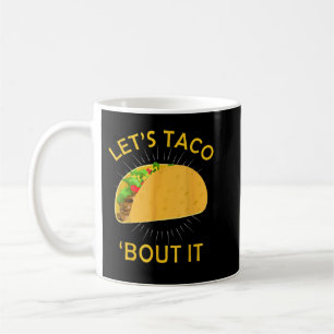 Laten we Taco Bout it Shirt - Taco Cinco de Mayo Koffiemok
