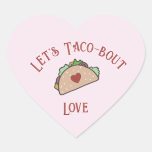 Laten we Taco-bout Liefde Hart Sticker