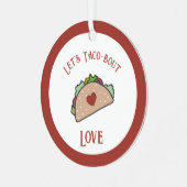  Laten we Taco-bout Liefde Metalen Ornament (Voorkant links)