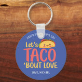 Laten we Taco Bout Love Funny Pun Cute Valentijnsd Sleutelhanger (Voorkant)
