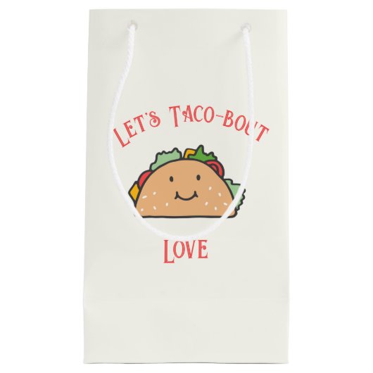 Laten we Taco-bout Love  Klein Cadeauzakje (Voorkant)