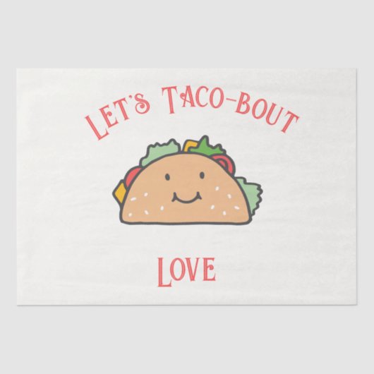 Laten we Taco-bout Love  Tissuepapier (Voorkant)