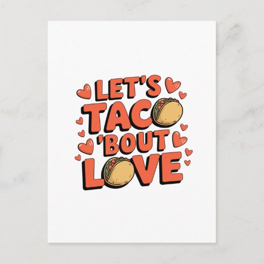 Laten we Taco Bout Love Valentijn Briefkaart (Voorkant)