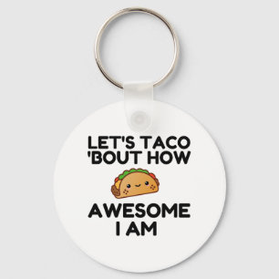 Laten we Taco 'Bout' Sleutelhanger