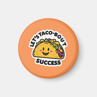 Laten we Taco-Bout Succes - Schattige Motivatie Magneet