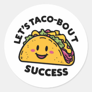 Laten we Taco-Bout Succes - Schattige Motivatie Ronde Sticker