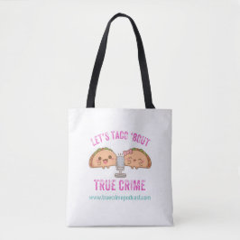 Laten we Taco 'Bout True Crime Canvas tas' Tote Bag