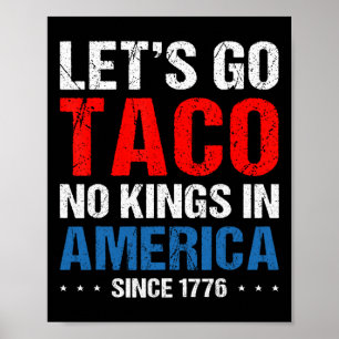 Laten we taco gaan Geen koningen in Amerika sinds Poster